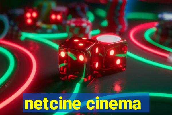 netcine cinema